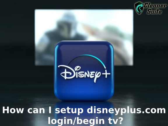 How Can I Setup disneyplus.com login/begin Tv?